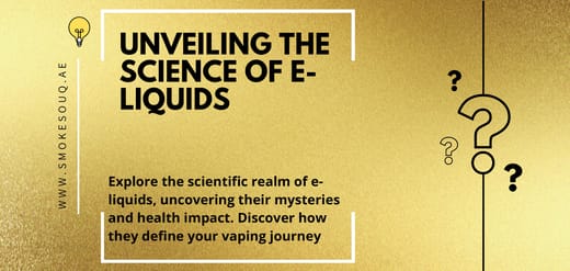 Unveiling the Science of E-Liquids: How They Shape Your Vaping Experience
