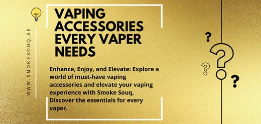 Enhance, Enjoy, and Elevate: Vaping Accessories Every Vaper Needs